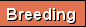 Breeding